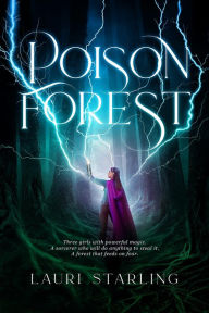 Title: Poison Forest, Author: Lauri Starling