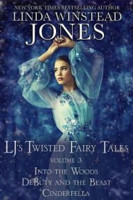 Title: LJ's Twisted Fairy Tales #3 (Fairy Tale Romance, #3), Author: Linda Winstead Jones