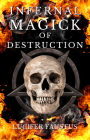 Infernal Magick of Destruction