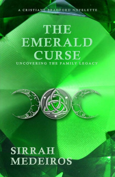 The Emerald Curse (Cristiane Bradford Series, #0)