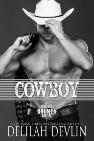 Title: Cowboy (Montana Bounty Hunters: Dead Horse, MT, #5), Author: Delilah Devlin