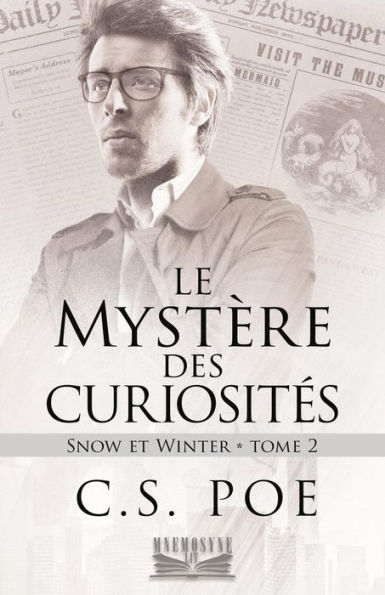 Le Mystère des curiosités (Snow et Winter, #2)