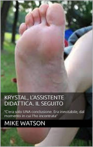 Title: Krystal, l'assistente didattica. Il Seguito, Author: Mike Watson