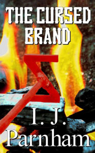 Title: The Cursed Brand (Cassidy Yates, #11), Author: I. J. Parnham