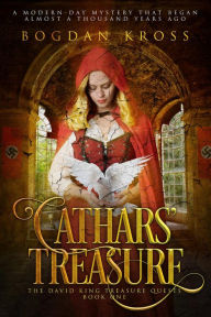 Title: Cathars' Treasure (The David King Treasure Quest, #1), Author: Bogdan Kross