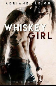 Title: Chica Whiskey, Author: Adriane Leigh