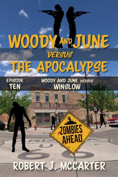 Woody and June versus Winslow (Woody and June Versus the Apocalypse, #10)