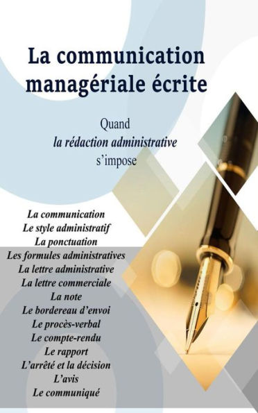 La communication Managériale écrite Quand La rédaction administrative s'impose