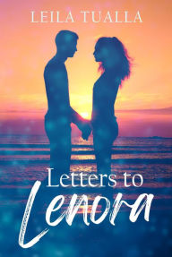 Title: Letters to Lenora, Author: Leila Tualla