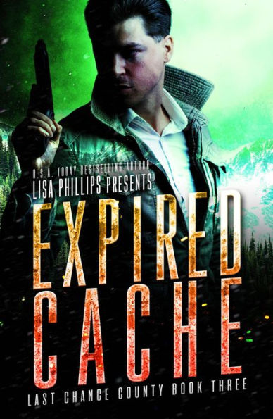 Expired Cache (Last Chance County, #3)