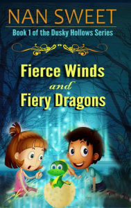 Title: Fierce Winds & Fiery Dragons (Dusky Hollows, #1), Author: Nan Sweet