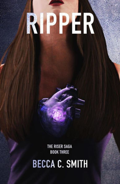 Ripper (Riser Saga, #3)