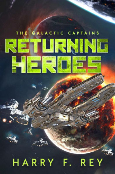 Returning Heroes (The Galactic Captains)
