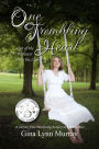 One Trembling Heart, Out of Darkness Into the Light: A Journey from Paralyzing Anxiety to Finding Rest