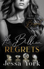 A Billion Regrets: A Dark Billionaire Mafia Romance (The Rosetti Crime Family, #7)