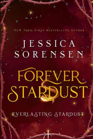 Title: Forever Stardust (Tangled Realms Series, #2), Author: Jessica Sorensen