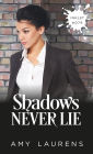 Shadows Never Lie (Inklet, #79)