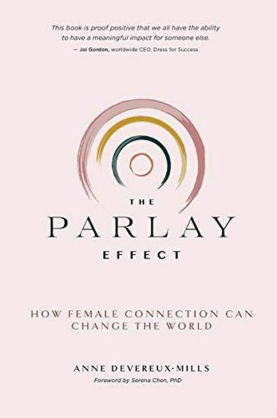 The Parlay Effect: How Female Connection Can Change The World