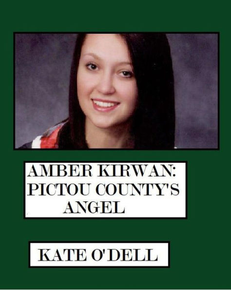 Amber Kirwan: Pictou County's Angel