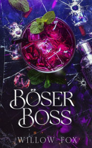 Title: Böser Boss (Gebrüder Bratva, #2), Author: Willow Fox