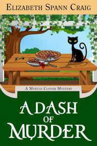 Free torrent download books A Dash of Murder (A Myrtle Clover Cozy Mystery, #19)