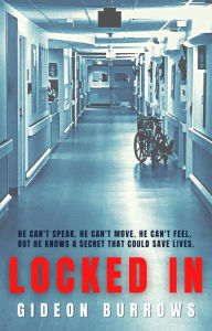 Title: Locked In, Author: Gideon Burrows