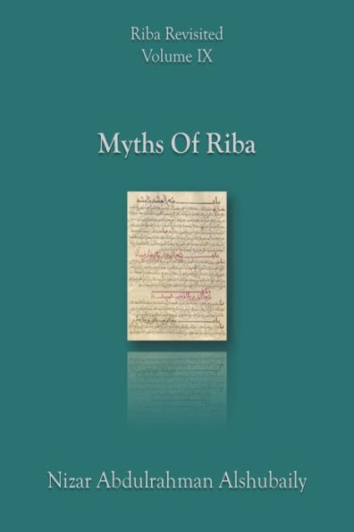 Myths Of Riba (Riba Revisited, #9)