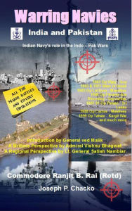 Title: Warring Navies - India and Pakistan, Author: Ranjit B Rai