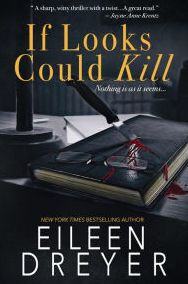 Title: If Looks Could Kill, Author: Eileen Dreyer