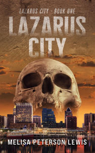 Title: Lazarus City, Author: Melisa Peterson Lewis