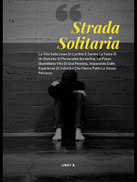 Title: Strada Solitaria, Author: LINSY B.