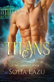 Title: Titans - The Complete Series, Author: Sotia Lazu