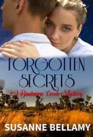 Title: Forgotten Secrets (A Bindarra Creek Mystery - Book 2), Author: Susanne Bellamy