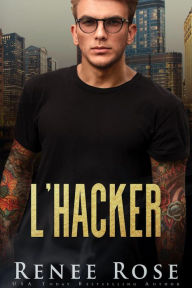 Title: L'Hacker (La bratva di Chicago, #7), Author: Renee Rose