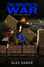 Two Minutes to War (Patriotic Action Thriller Books - Aaron Hardy, #11)