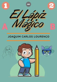 Title: El Lápiz Mágico, Author: Joaquim Carlos Lourenço