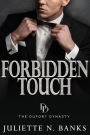 Forbidden Touch - A steamy billionaire romance (The Dufort Dynasty, #2)