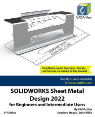 Title: SOLIDWORKS Sheet Metal Design 2022 for Beginners and Intermediate Users, Author: Sandeep Dogra