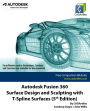 Autodesk Fusion 360 Surface Design and Sculpting with T-Spline Surfaces (5th Edition)