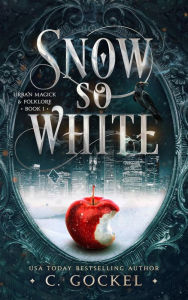 Snow So White (Urban Magick & Folklore, #1)