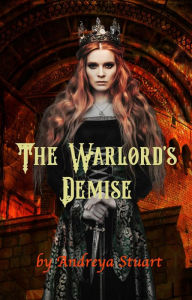 Title: The Warlord's Demise, Author: Andreya Stuart