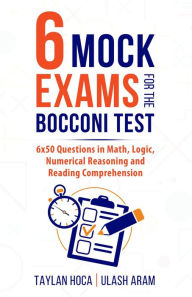 Title: 6 Mock Exams For The Bocconi Test, Author: Taylan Hoca