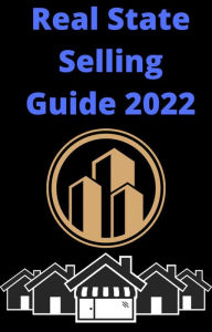 Title: Real State Selling Guide 2022, Author: AJAY BHARTI