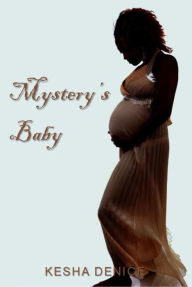 Title: Mystery's Baby, Author: Kesha Denice