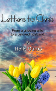 Title: Letters to Chris, Author: Paper Gold Publishing Ltd