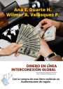 Dinero en línea Interconexión Global (Finanzas & Libertad Fnanciera, #1)