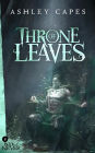 Throne of Leaves (The Book of Never, #8)