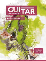 Title: Guitar Arrangements - 35 Evergreens, Author: Reynhard Boegl