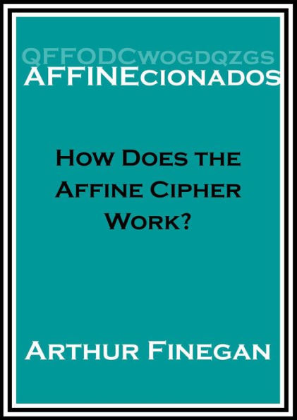 How Does the Affine Cipher Work