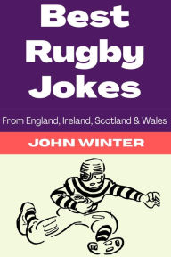 Title: Best Rugby Jokes, Author: John Winter